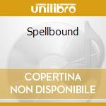 Spellbound cd