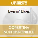 Evenin' Blues cd musicale di Jimmy Witherspoon