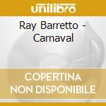 Ray Barretto - Carnaval cd musicale di Artisti Vari