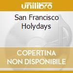 San Francisco Holydays cd