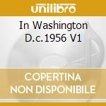 In Washington D.c.1956 V1 cd