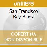 San Francisco Bay Blues cd