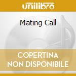 Mating Call cd