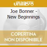 Joe Bonner - New Beginnings cd
