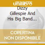 Dizzy Gillespie And His Big Band - In Concert cd