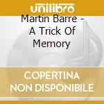 Martin Barre - A Trick Of Memory cd