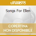 Songs For Ellen cd