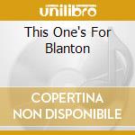 This One's For Blanton cd