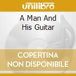 A Man And His Guitar cd musicale di Joe Pass