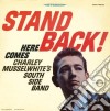 Charly Musselwhite - Stand Back Here Comes cd