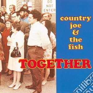 Country Joe & The Fish - Together cd musicale di Joe Country