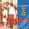 Country Joe & The Fish - Together cd