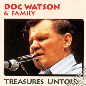 Doc Watson & Family - Treasures Untold cd musicale di DOC WATSON