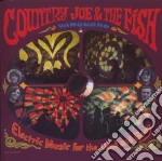 Country Joe & The Fish - Electric Music For The Mind And Body