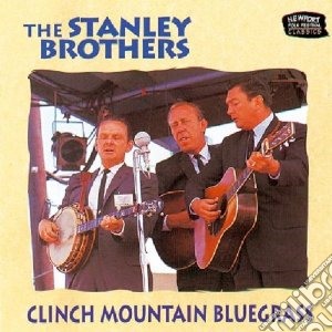 Stanley Brothers (The) - Clinch Mountain Bluegrass cd musicale di Brothers Stanley