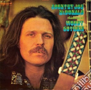 Country Joe Mcdonald - Thinking Of Woody Guthrie cd musicale di Country joe mcdonald