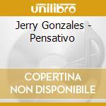 Jerry Gonzales - Pensativo cd