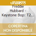 Freddie Hubbard - Keystone Bop: T2 Frida - cd