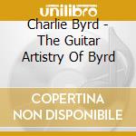 Charlie Byrd - The Guitar Artistry Of Byrd cd