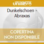 Dunkelschoen - Abraxas cd