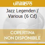 Jazz Legenden / Various (6 Cd) cd
