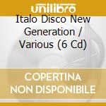 Italo Disco New Generation / Various (6 Cd) cd