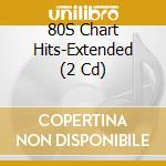 80S Chart Hits-Extended (2 Cd) cd
