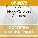Muddy Waters - Muddy'S Blues Greatest cd