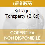 Schlager Tanzparty (2 Cd) cd