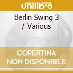 Berlin Swing 3 / Various cd