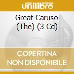 Great Caruso (The) (3 Cd) cd musicale