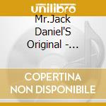 Mr.Jack Daniel'S Original - Traditional American Folk cd musicale di Mr.Jack Daniel'S Original