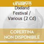 Dixiland Festival / Various (2 Cd) cd