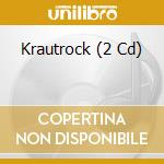 Krautrock (2 Cd) cd