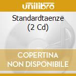 Standardtaenze (2 Cd) cd musicale