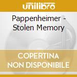 Pappenheimer - Stolen Memory cd musicale di Pappenheimer