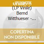 (LP Vinile) Bernd Witthueser - Alte Rezepte