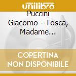 Puccini Giacomo - Tosca, Madame Butterfly, Turan (6 Cd) cd musicale di Puccini Giacomo