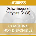 Schweinegeile Partyhits (2 Cd) cd