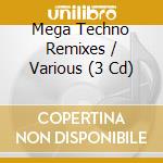 Mega Techno Remixes / Various (3 Cd) cd musicale di Various Artists