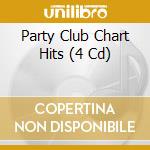 Party Club Chart Hits (4 Cd) cd musicale di Zyx Records