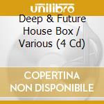 Deep & Future House Box / Various (4 Cd) cd musicale di Various Artists