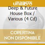 Deep & Future House Box / Various (4 Cd) cd