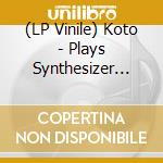 (LP Vinile) Koto - Plays Synthesizer World Hits lp vinile di Koto