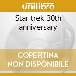 Star trek 30th anniversary cd