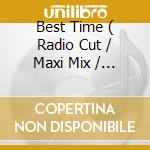 Best Time ( Radio Cut / Maxi Mix / Deep Club Mix ) cd