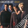 Caught In The Act - Vibe cd
