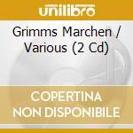 Grimms Marchen / Various (2 Cd) cd
