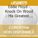 Eddie Floyd - Knock On Wood - His Greatest Hits cd