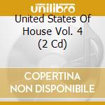 United States Of House Vol. 4 (2 Cd) cd